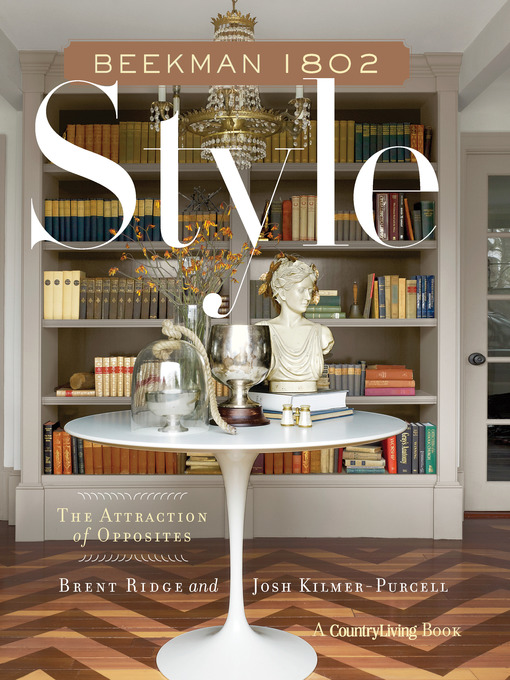 Title details for Beekman 1802 Style by Brent Ridge - Available